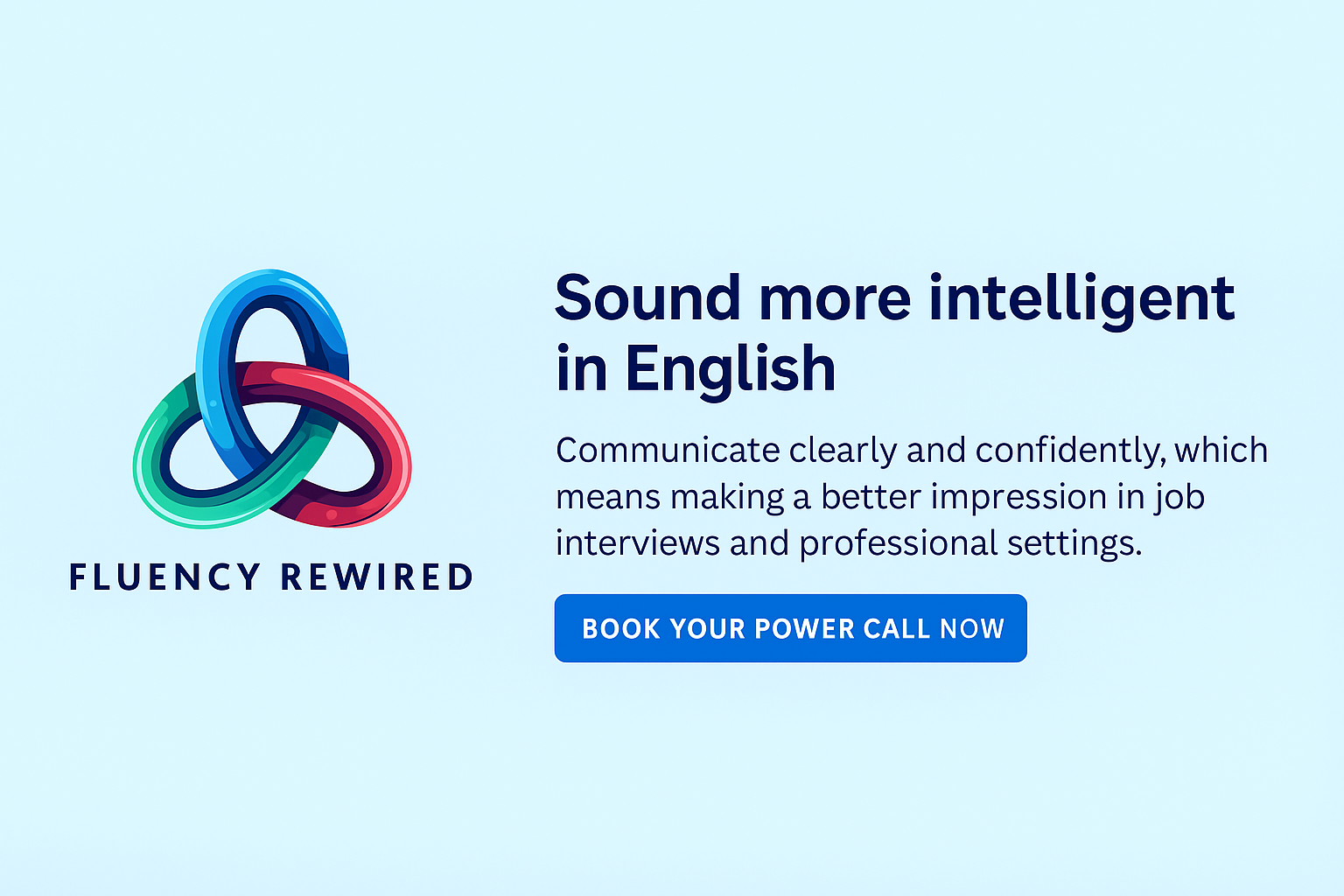 Fluency Intelligence Power Call